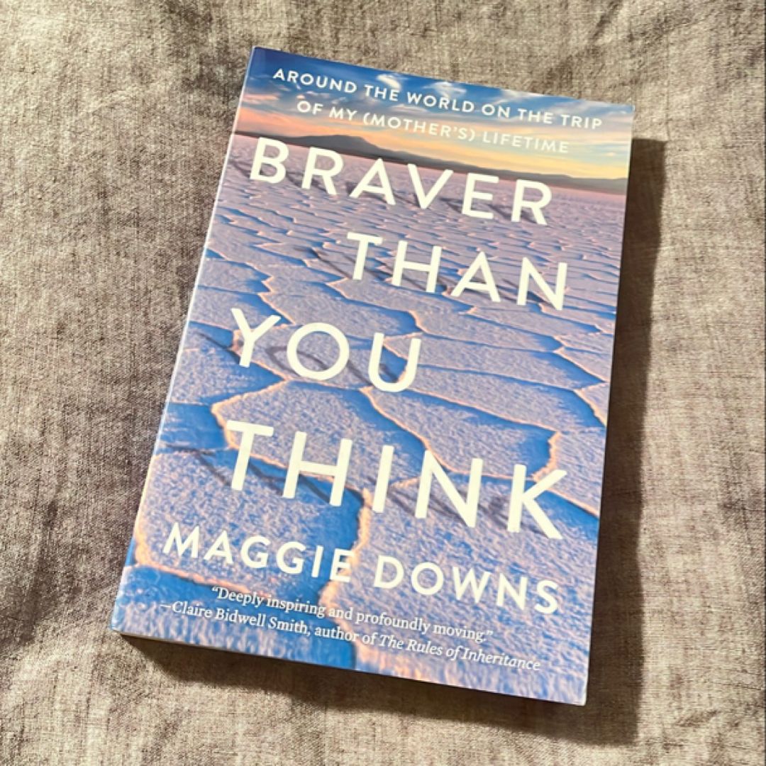 Braver Than You Think