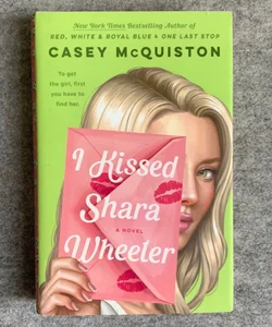 I Kissed Shara Wheeler