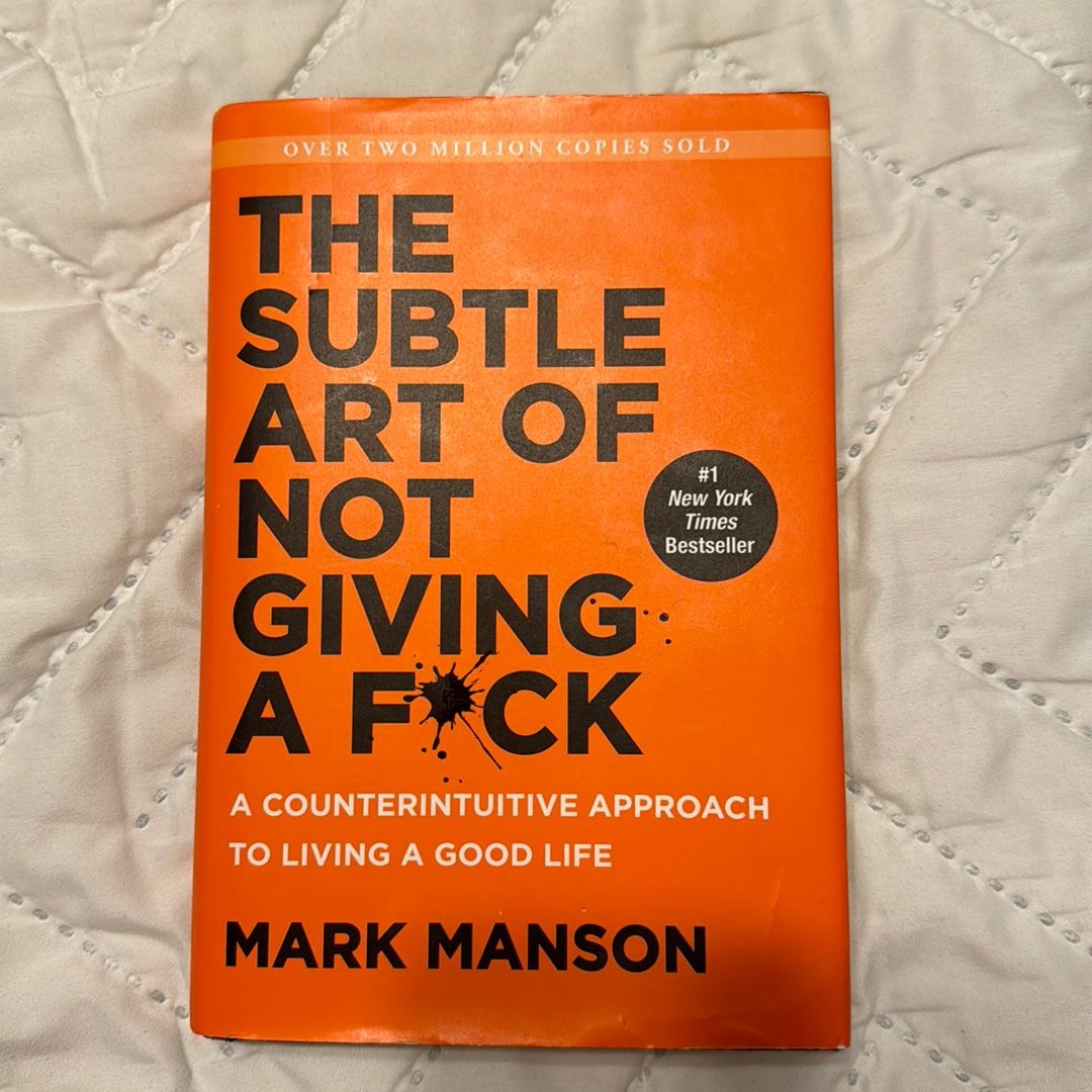 The Subtle Art of Not Giving a F*ck by Mark Manson, Hardcover