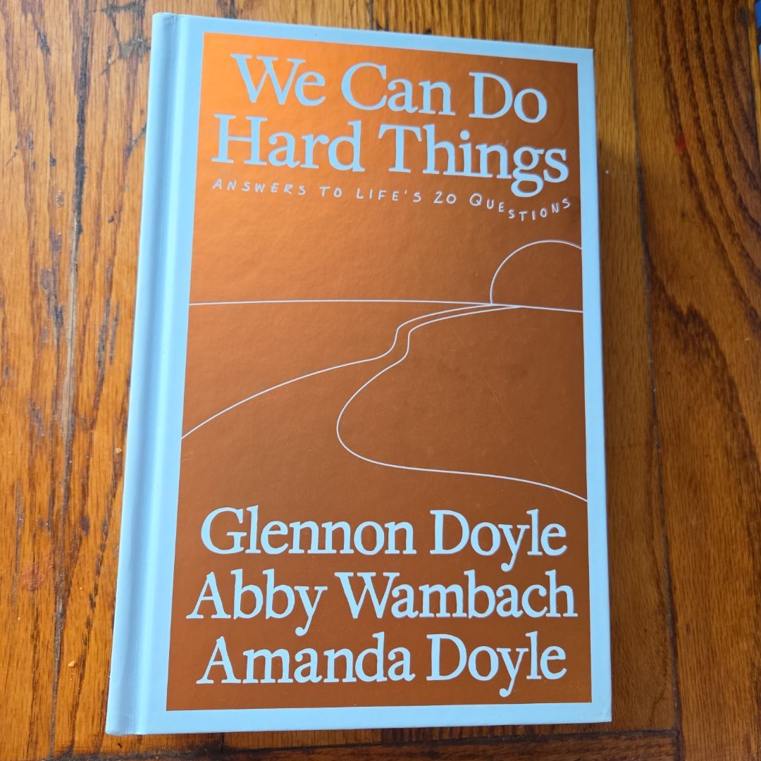 We Can Do Hard Things