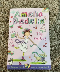 Amelia Bedelia Chapter Book #10: Amelia Bedelia Ties the Knot