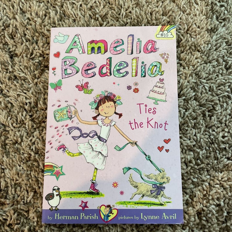 Amelia Bedelia Chapter Book #10: Amelia Bedelia Ties the Knot