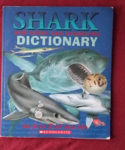 Shark and Other Sea Creatures Dictionary
