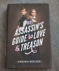An Assassin's Guide to Love and Treason (signed)