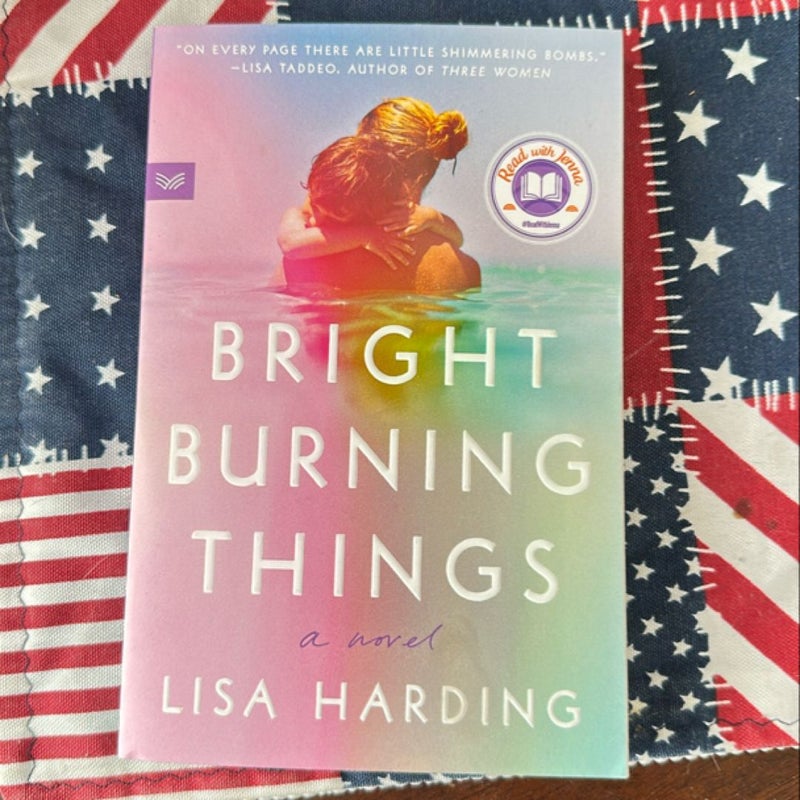 Bright Burning Things
