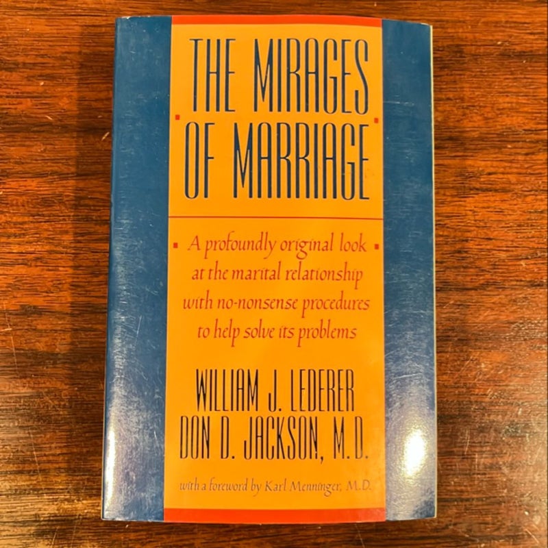 The Mirages of Marriage