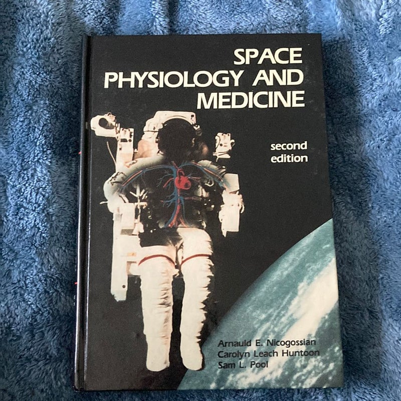 Space Physiology and Medicine