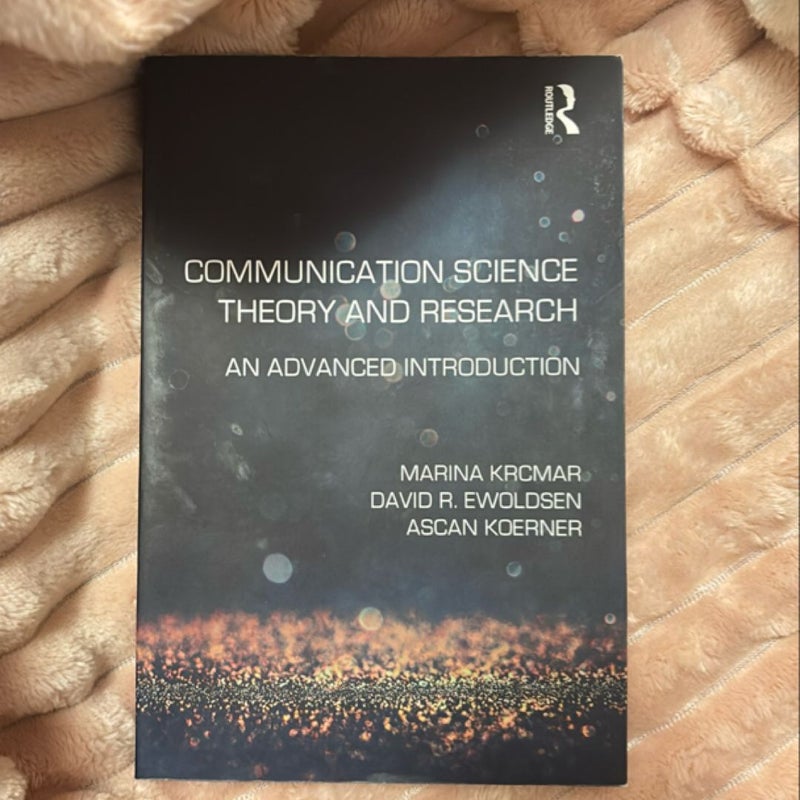 Communication Science Theory and Research