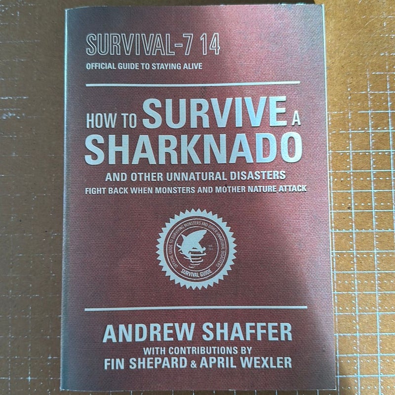 How to survive a sharknado and other unnatural disasters