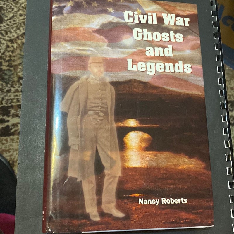 Civil War Ghosts and Legends