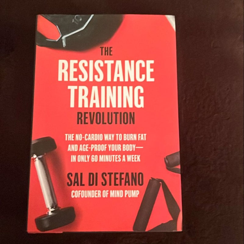 The Resistance Training Revolution