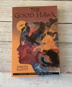 The Good Hawk 