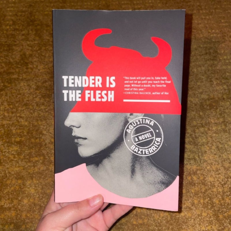 Tender Is the Flesh