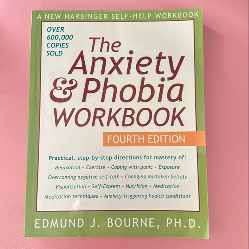 The Anxiety and Phobia Workbook