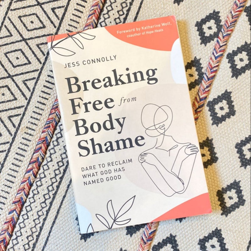 Breaking Free from Body Shame