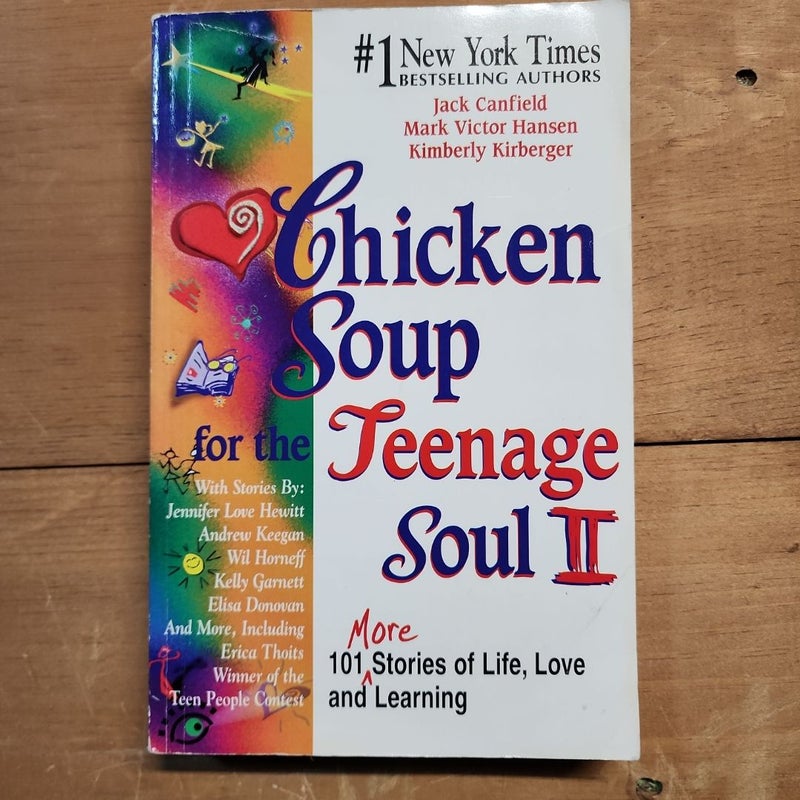 Chicken Soup for the Teenage Soul II