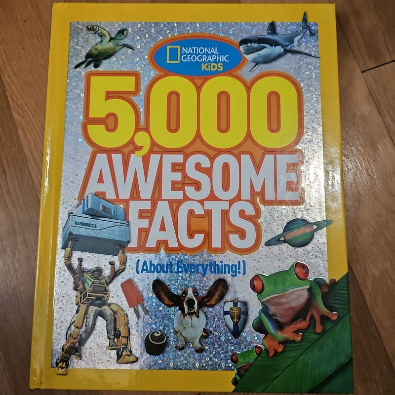 5,000 Awesome Facts (about Everything!)