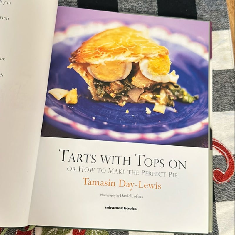 Tarts with Tops on or How to Make the Perfect Pie