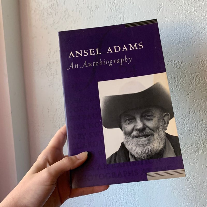 Ansel Adams: an Autobiography