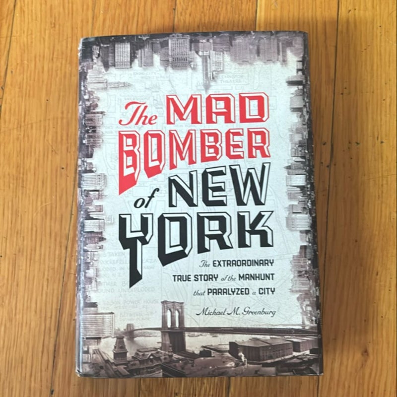 The Mad Bomber of New York