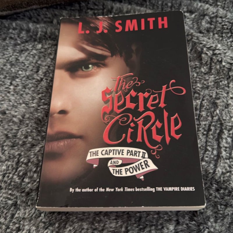 The Secret Circle: the Captive Part II and the Power