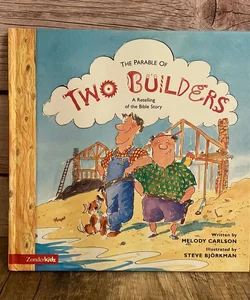 The Parable of Two Builders
