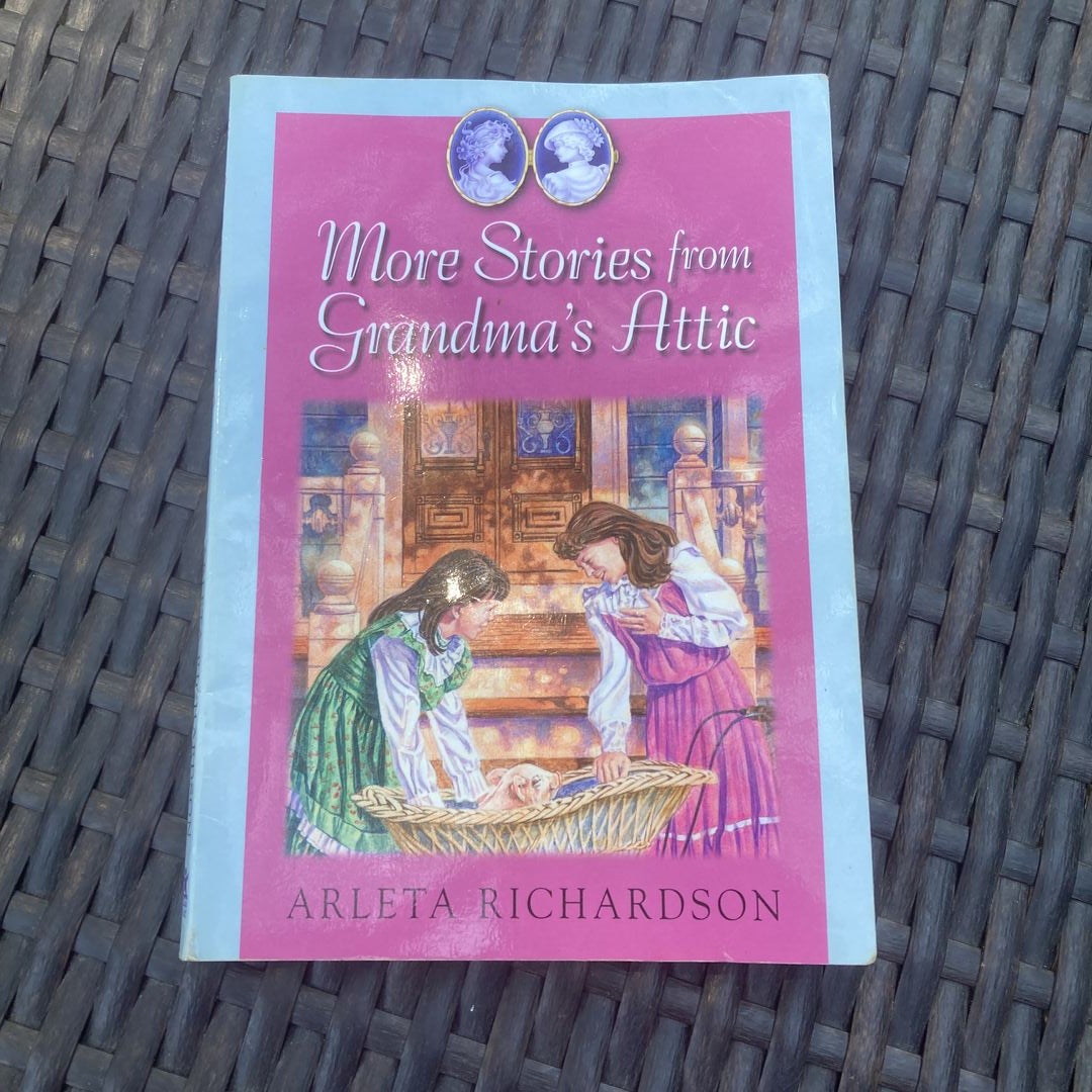 More Stories from Grandma's Attic