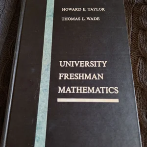 University Freshman Mathematics, with Algebra and Trigonometry