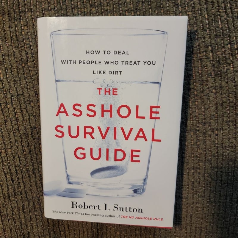 The Asshole Survival Guide