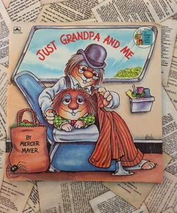 Little Critter: Just Grandpa and Me