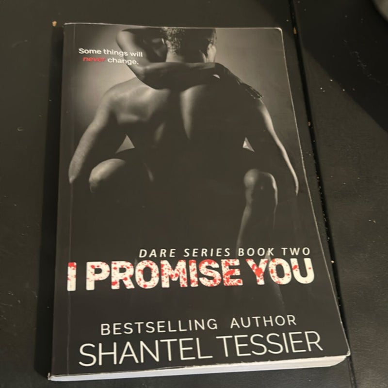 I promise you  