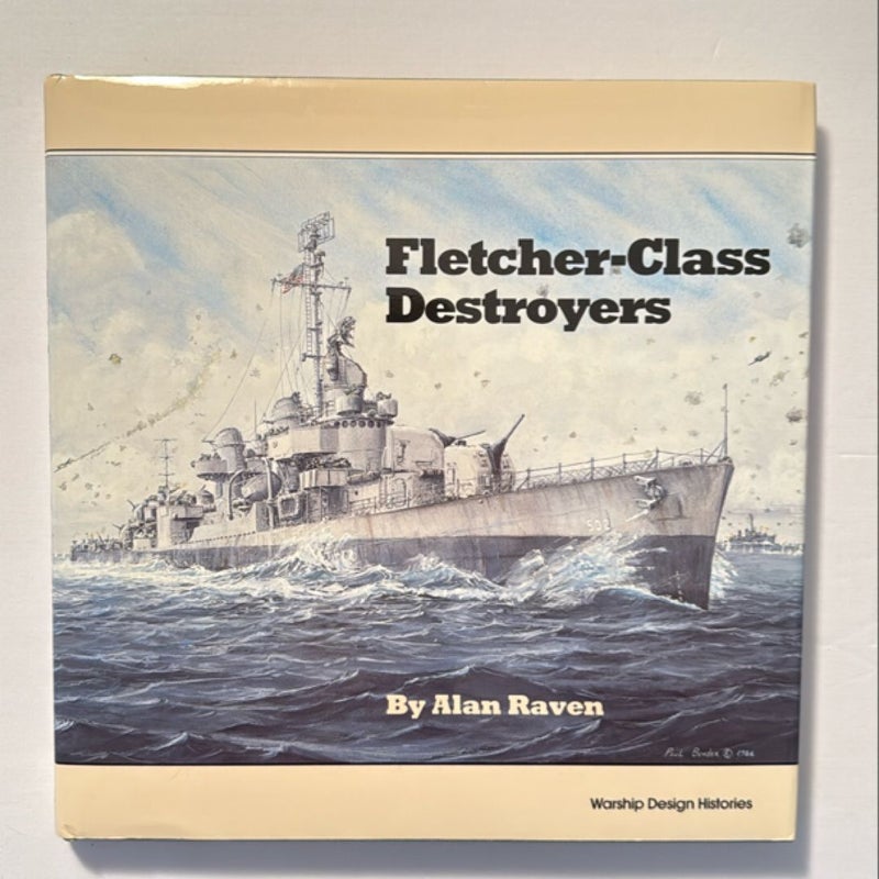 The Fletcher-Class Destroyers