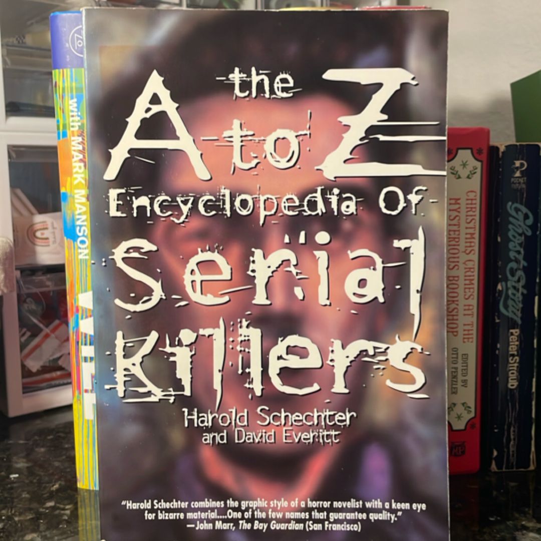 A to Z Encyclopedia of Serial Killers