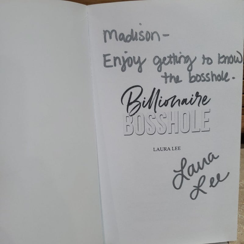 Billionaire Bosshole (OOP cover signed and personalized)