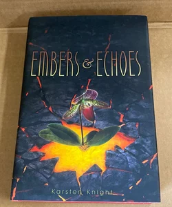Embers and Echoes