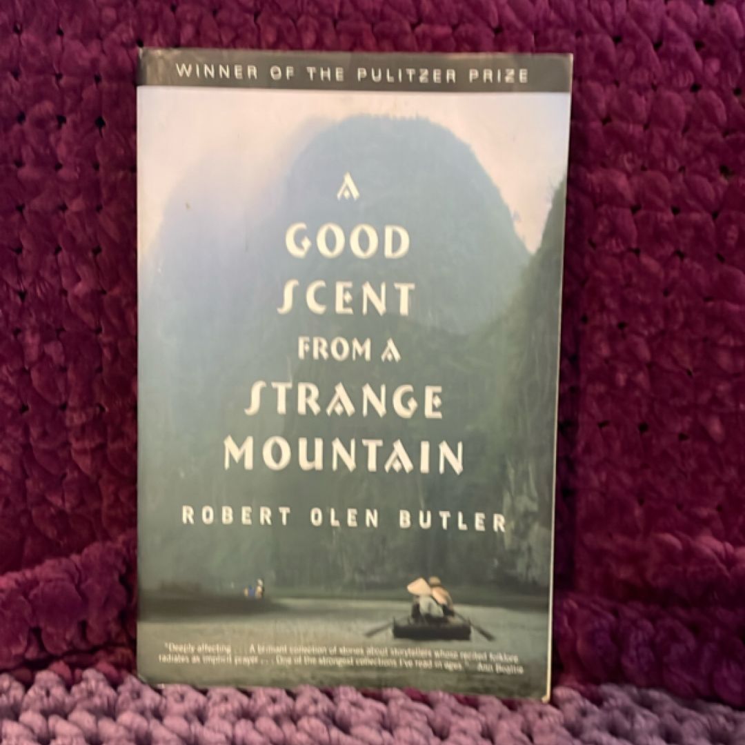 A Good Scent from a Strange Mountain