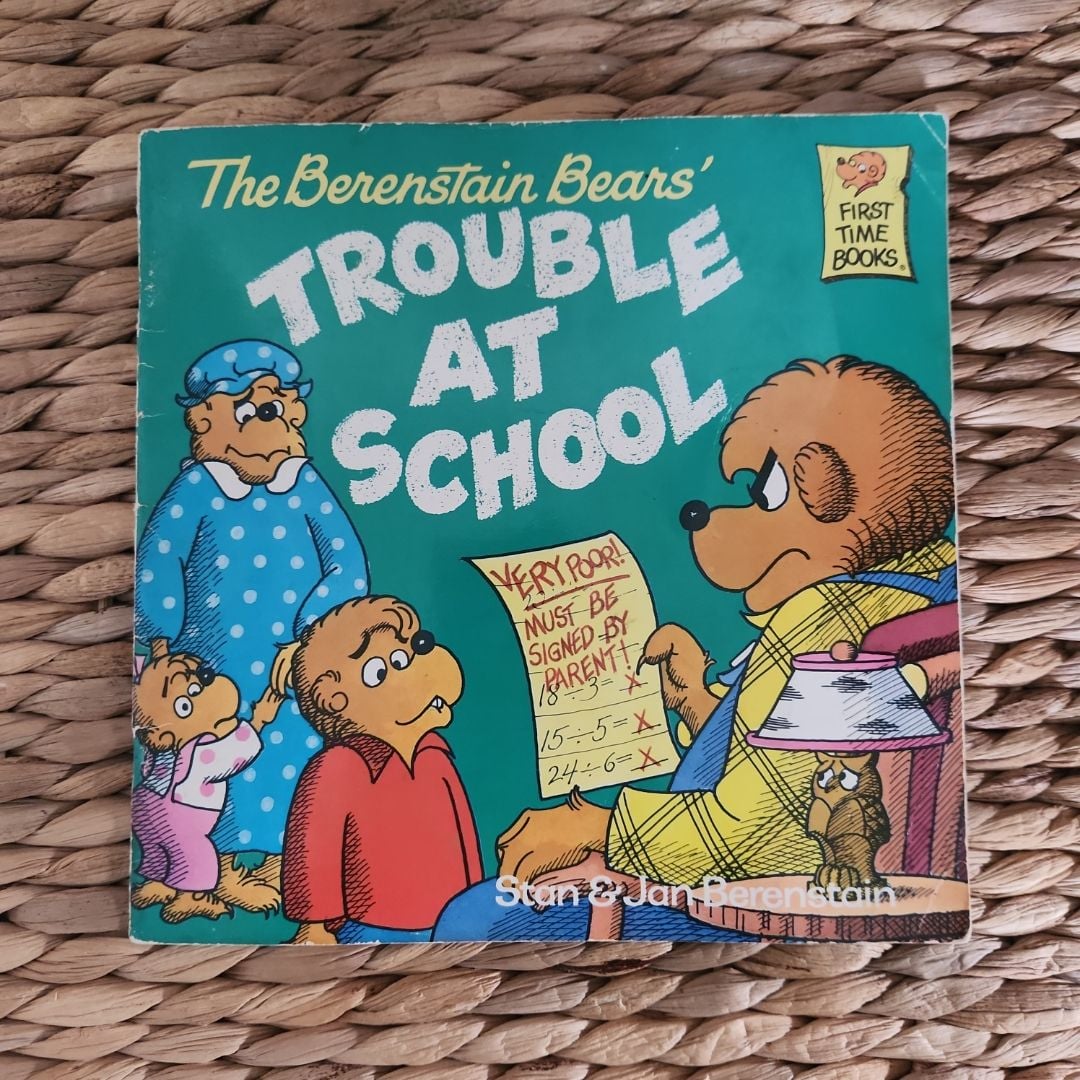 The Berenstain Bears' Trouble at School by Stan and Jan Berenstain ...
