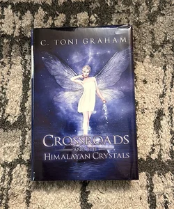 Crossroads and the Himalayan Crystals & Crossroads and the Dominion of Four Bundle