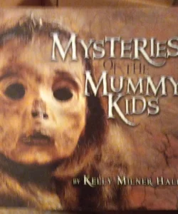 Mysteries of the Mummy Kids