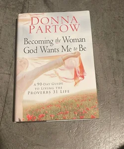 Becoming the woman God wants me to be