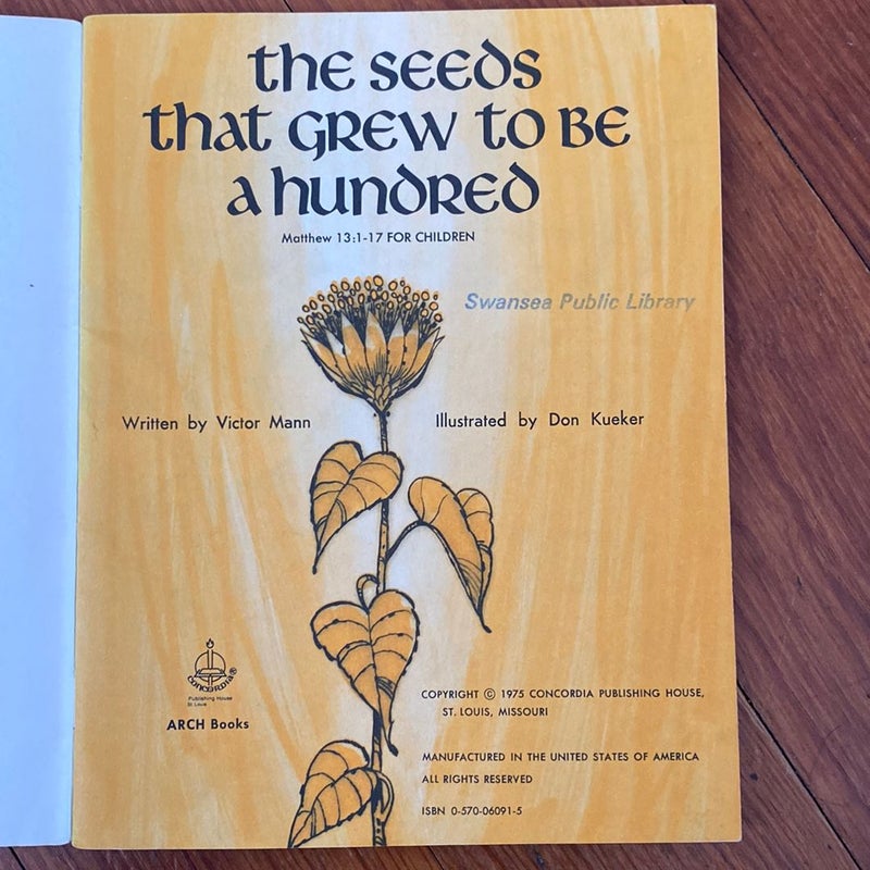 The Seeds that Grew to be a Hundred -Vintage 1975