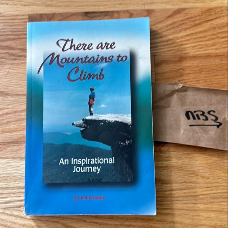 There Are Mountains to Climb