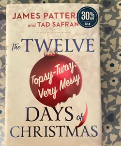 The Twelve Topsy-Turvy, Very Messy Days of Christmas