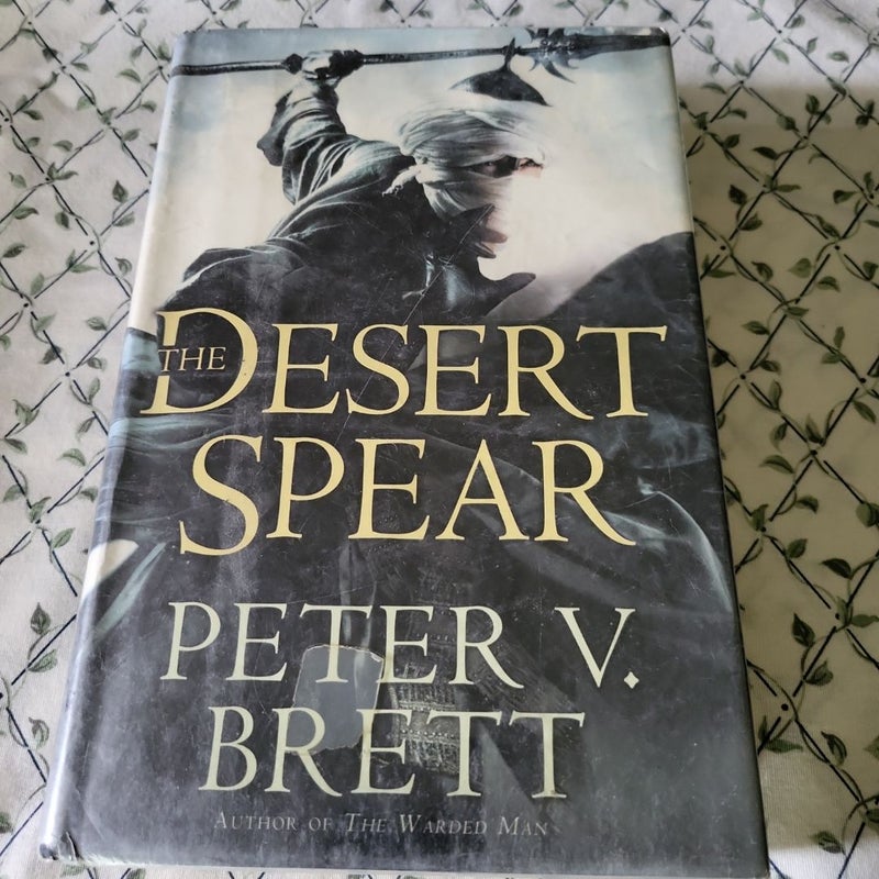 The Desert Spear: Book Two of the Demon Cycle