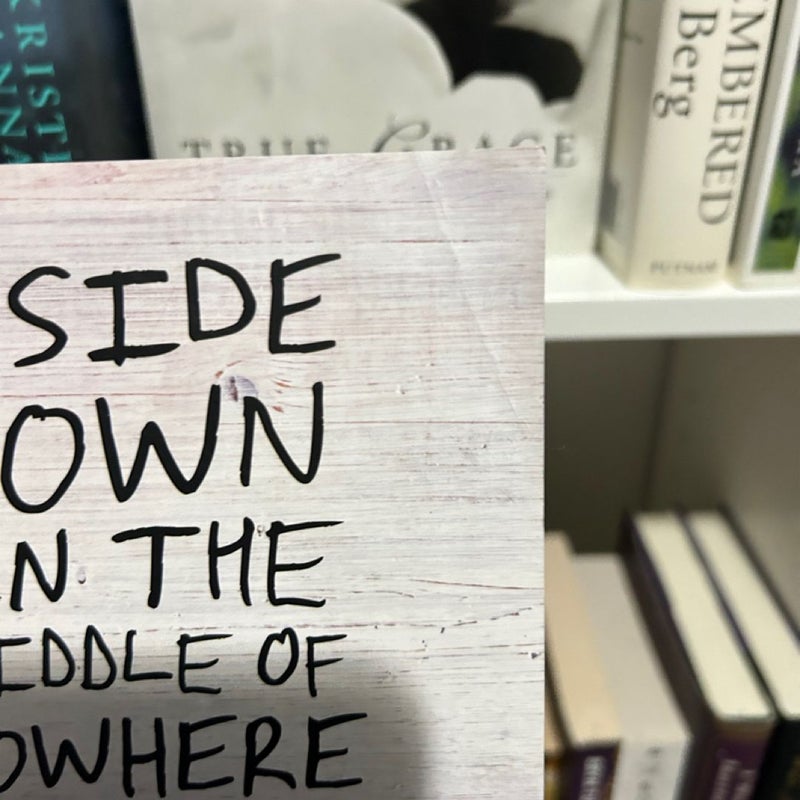 Upside down in the Middle of Nowhere