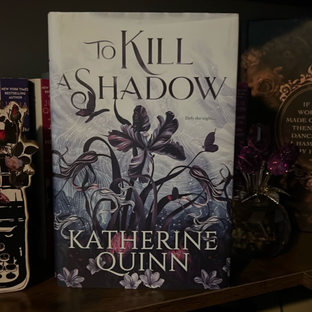 To Kill a Shadow *OWLCRATE* by Katherine Quinn, Hardcover | Pangobooks