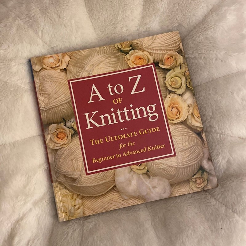 A to Z of Knitting