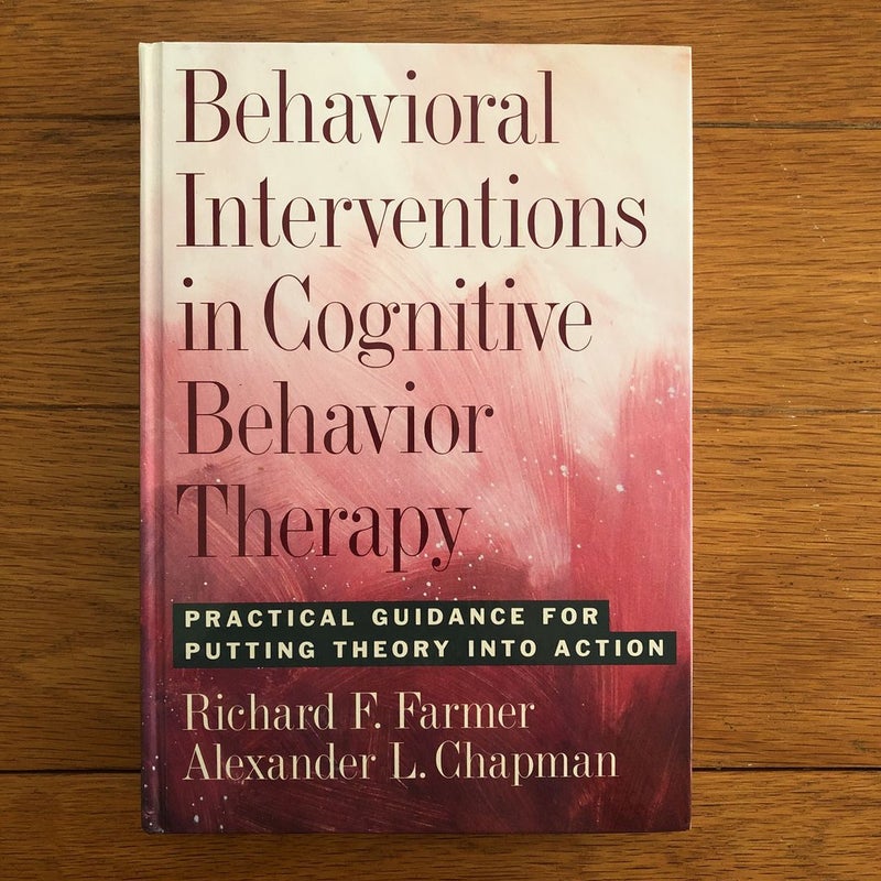 Behavioral Interventions in Cognitive Behavior Therapy