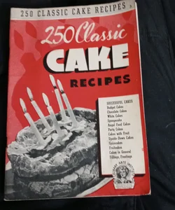 Culinary Art Institute 250 Classic Cake Recipes 1940