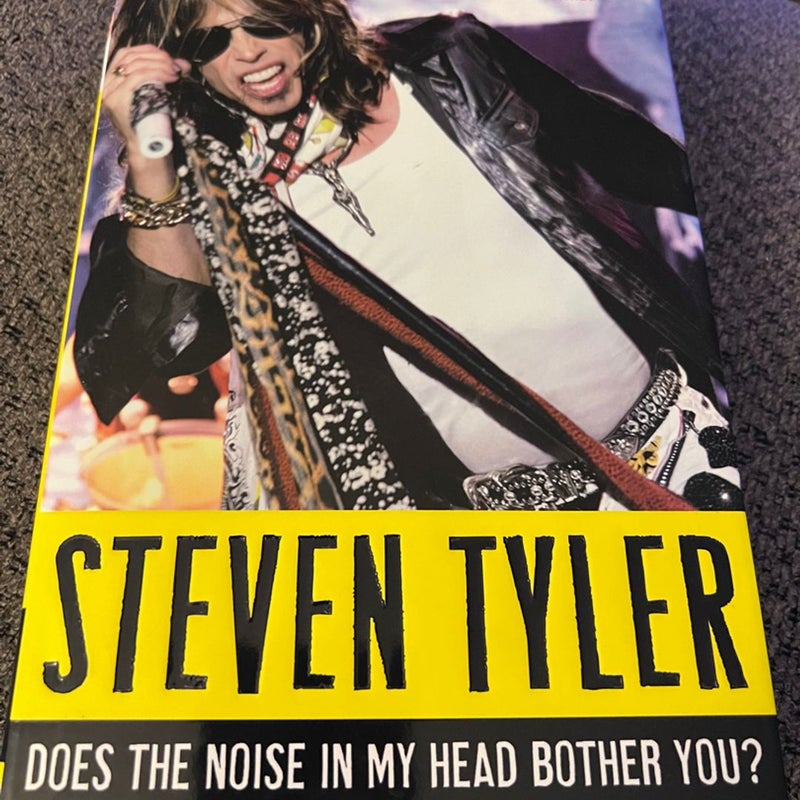 Steven Tyler: Does the noise in my head bother you?